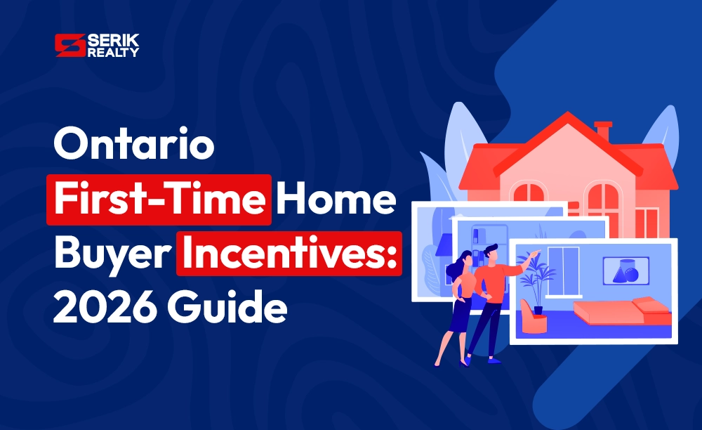 Ontario First-Time Home Buyer Incentives: 2026 Guide
